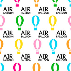 Seamless pattern with black words Air Balloons and colorful icons on the white background.
