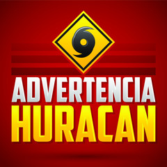 Advertencia Huracan, Hurricane warning spanish text, vector sign, natural disaster warning emblem