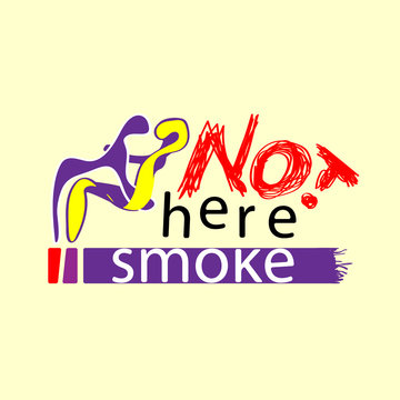 Embrace the not smoking here. Not smoking area sign. Sign vector illustration.