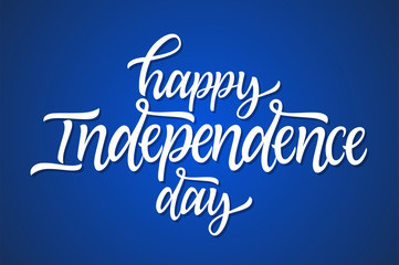 Happy Independence Day - vector hand drawn brush lettering