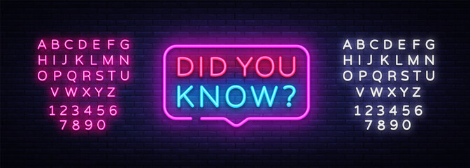 Did you know neon signs vector. Did you know Design template neon sign, light banner, neon signboard, nightly bright advertising, light inscription. Vector illustration. Editing text neon sign
