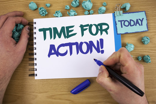 Writing note showing Time For Action Motivational Call. Business photo showcasing Urgency Move Encouragement Challenge Work Text two words blue white notepad blue marker hand crumbled blue paper.