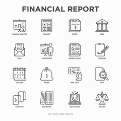 Financial report thin line icons set: bank, financial analytics, calculate, signature, email, presentation, bank check, audit, calendar, income, balance, check tape, bookkeeping. Vector illustration.