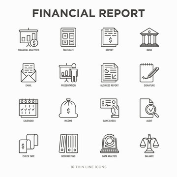 Financial Report Thin Line Icons Set: Bank, Financial Analytics, Calculate, Signature, Email, Presentation, Bank Check, Audit, Calendar, Income, Balance, Check Tape, Bookkeeping. Vector Illustration.