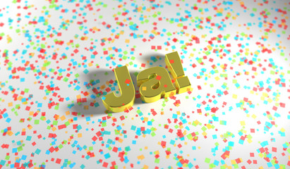 Ja! Celebrated in gold 3D text.	