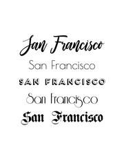 San Francisco City Text Isolated On White For Calligraphy Lettering Vector Print Template