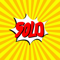 Pop art speech bubble with sold text. illustration, vintage design, pop art style.