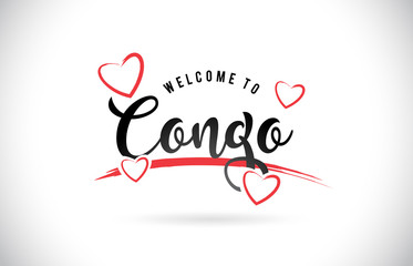 Congo Welcome To Word Text with Handwritten Font and Red Love Hearts.