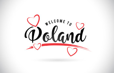 Poland Welcome To Word Text with Handwritten Font and Red Love Hearts.