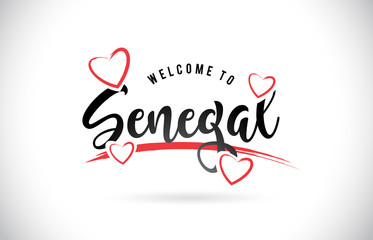 Senegal Welcome To Word Text with Handwritten Font and Red Love Hearts.