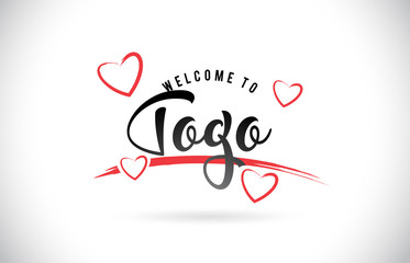 Togo Welcome To Word Text with Handwritten Font and Red Love Hearts.