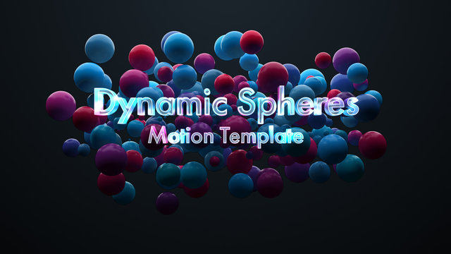 Dynamic Spheres