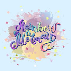 Rainbow Mermaid text isolated on background. Hand drawn lettering Rainbow Mermaid as logo, poster, badge, patch. Calligraphy for Mermaid party, birthday, invitation, baby shop, t-shirt design.