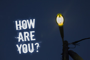 Word writing text How Are You Question. Business concept for Your Health status Asking about your...