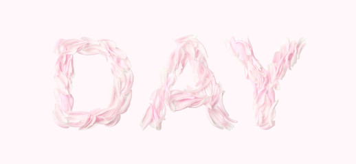 text DAY on light pink background. letters lined with fresh petals peony of the pink color. creative layout. minimal concept, flat lay,top view