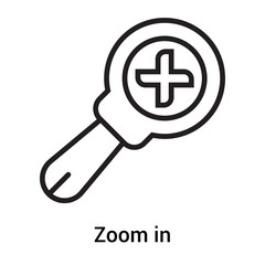 Zoom in icon vector sign and symbol isolated on white background, Zoom in logo concept