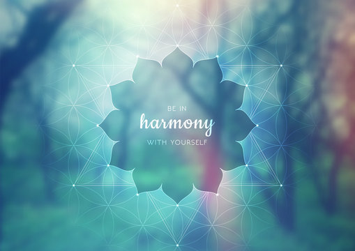 Vector template of banner with inspirational phrase, horizontal format; Spiritual sacred geometry; "Flower of life" and lotus on beauty blurred background with forest; Yoga, meditation and relax.