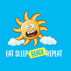 Eat sleep beach repeat vector illustration or summer poster. vector funky sun character with funny slogan for print on tee. summer party fun label or icon on blue sky background