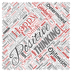 Vector conceptual positive thinking, happy strong attitude square red word cloud isolated on background. Collage of optimism smile, faith, courageous goals, goodness or happiness inspiration © high_resolution