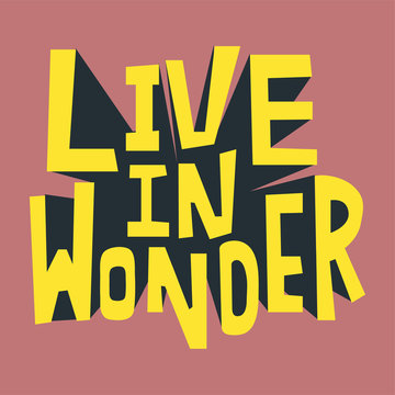Live in Wonder typography design