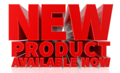 3D NEW PRODUCT AVAILABLE NOW word on white background 3d rendering