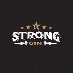 "be strong" gym  logo concept. gym logo - vector
