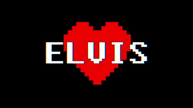 pixel heart ELVIS word text glitch interference screen seamless loop animation background new dynamic retro vintage joyful colorful video footage