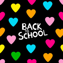 Back to school background with colorful hearts.