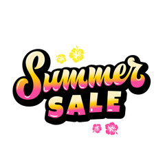 Summer Sale Abstract Vector Hand Lettering Gard, Sign or Poster Template. With Hawaii Flowers and Pink Yellow Gradient.