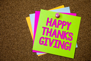 Text sign showing Happy Thanks Giving Motivational Call. Conceptual photo congratulations phrase...