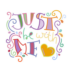 Colorful lettering phrase isolated on white background. Design element for print, t-shirt, poster, card, banner