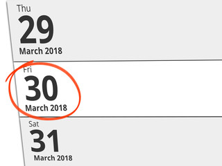Date Friday 30 March 2018 circled in red on a calendar