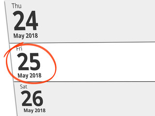 Date Friday 25 May 2018 circled in red on a calendar