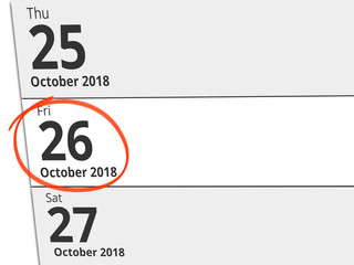 Date Friday 26 October 2018 circled in red on a calendar