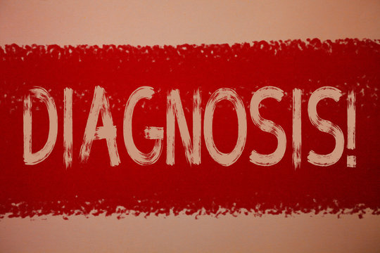 Text sign showing Diagnosis Motivational Call. Conceptual photo Judgment about particular illness or condition Ideas messages red paint painting light brown background messy intentions.