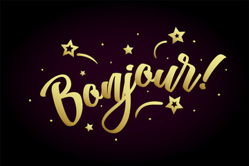 Bonjour card, banner. Beautiful greeting poster with calligraphy gold text word ribbon star, hand drawn design elements. Handwritten modern brush lettering on a black background isolated vector © huhehoda