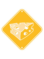 warnung hinweis schild vorsicht achtung käse löcher gauda comic cartoon design cool lecker hunger essen leibspeise frühstück mittagessen koch kochen köstlich