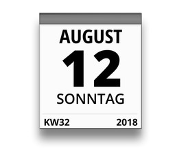 Kalender für Sonntag, 12. AUGUST 2018 (Woche 32)