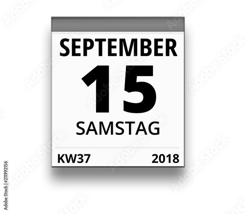 "Kalender für Samstag, 15. SEPTEMBER 2018 (Woche 37)" Stockfotos und 