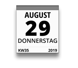 Kalender für Donnerstag, 29. AUGUST 2019 (Woche 35)