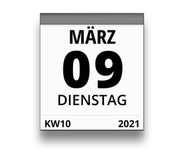 Kalender für Dienstag, 9. MÄRZ 2021 (Woche 10)