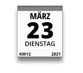 Kalender für Dienstag, 23. MÄRZ 2021 (Woche 12)