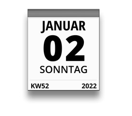 Kalender für Sonntag, 2. JANUAR 2022 (Woche 52)