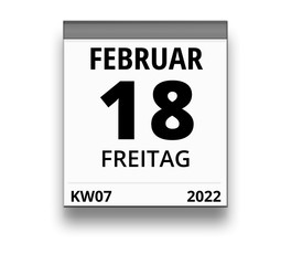 Kalender für Freitag, 18. FEBRUAR 2022 (Woche 07)