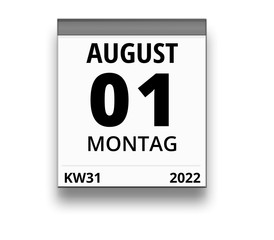 Kalender für Montag, 1. AUGUST 2022 (Woche 31)