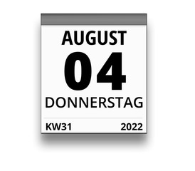 Kalender für Donnerstag, 4. AUGUST 2022 (Woche 31)
