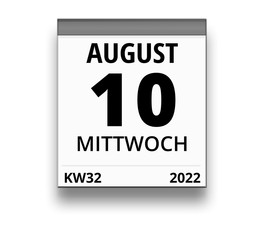 Kalender für Mittwoch, 10. AUGUST 2022 (Woche 32)