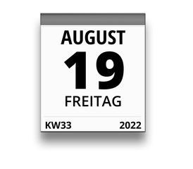 Kalender für Freitag, 19. AUGUST 2022 (Woche 33)