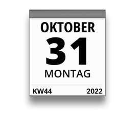 Kalender für Montag, 31. OKTOBER 2022 (Woche 44)