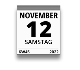 Kalender für Samstag, 12. NOVEMBER 2022 (Woche 45)